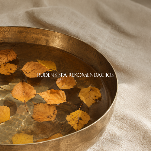 Rudens SPA rekomendacijos